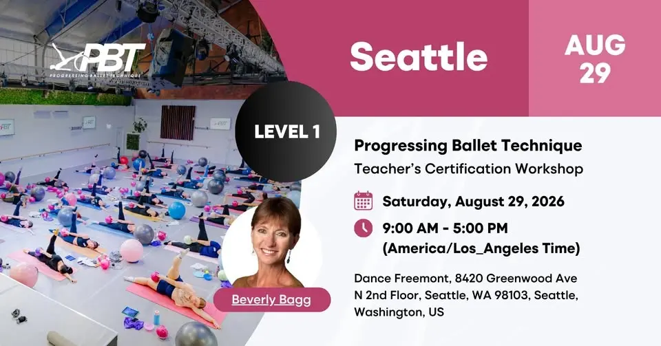 Seattle Progressing Ballet Technique  Teachers Certification Workshop  Level 1 | Beverly Bagg