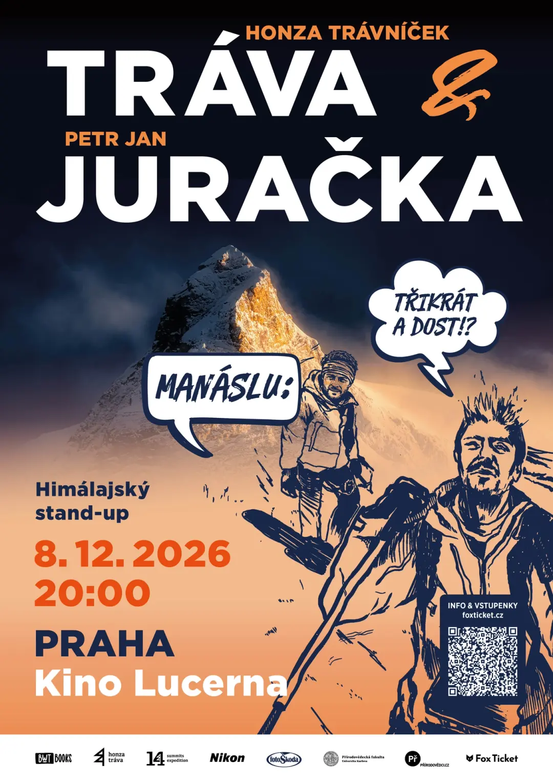 Petr Jan Juračka, Honza Tráva Trávníček: MANÁSLU: Třikrát a dost? | Praha