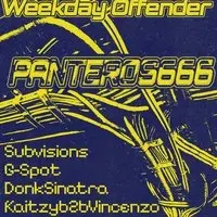 Weekday Offender Presents: Panteros666