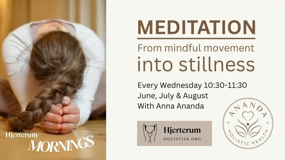 Meditation - From Mindful Movement into Stillnes