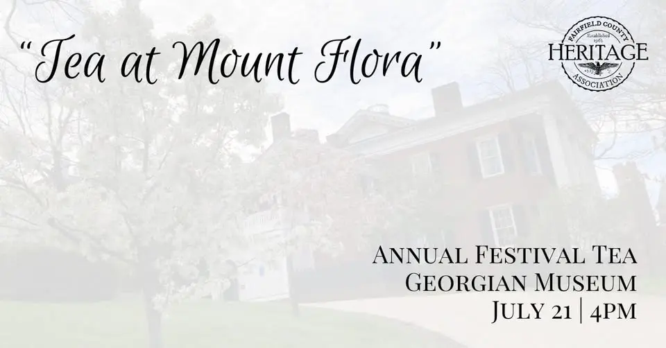 2026 Festival Tea: "Tea at Mount Flora"
