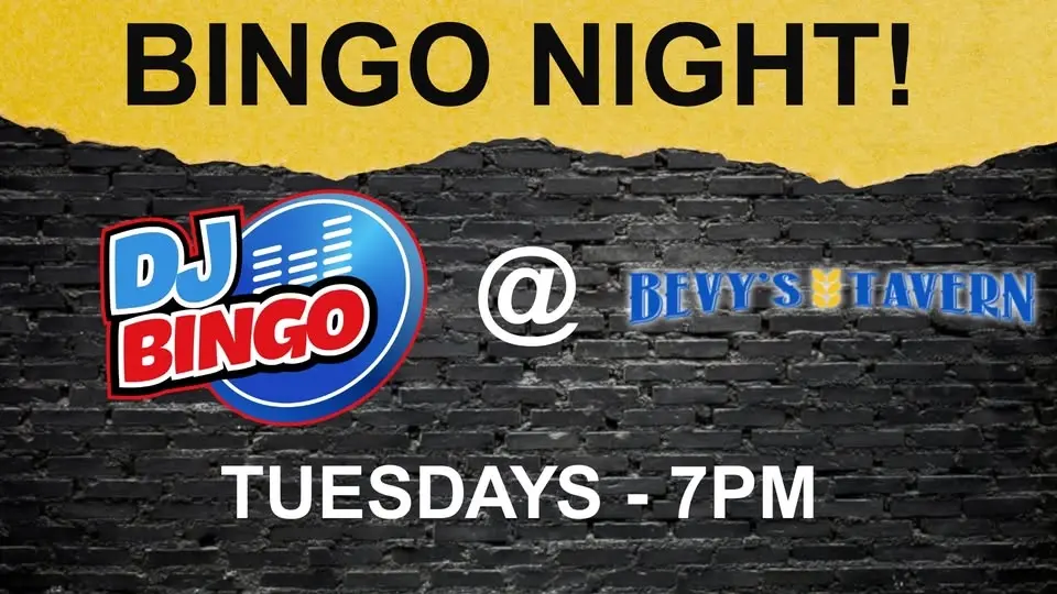 DJ Bingo at Bevy's Tavern!