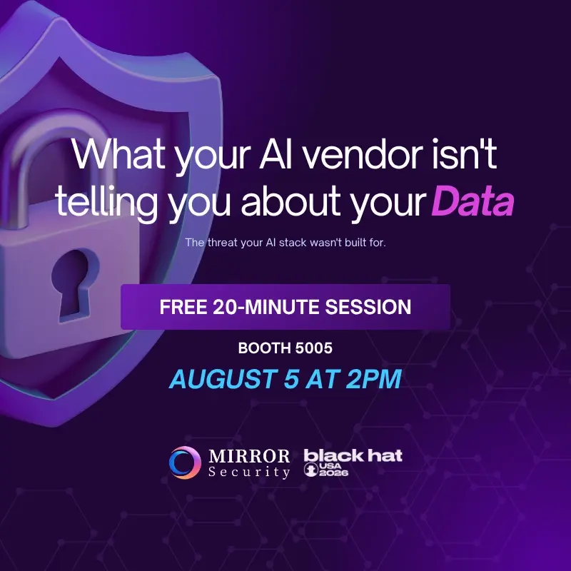 What Your AI Vendor Isn't Telling You About Your Data - Black Hat 2026