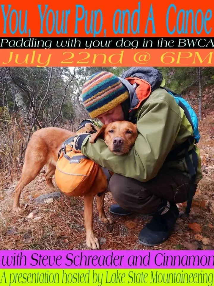 You and Your Pup in the BWCA with Steve and Cinna
