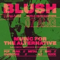 Blush - Music For The Alternative - Friday 7th August