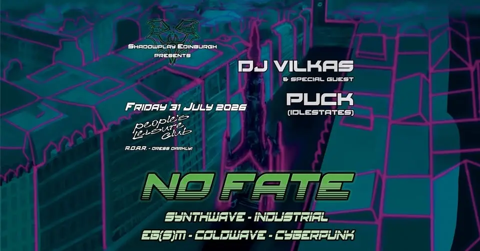 NO FATE - Synthwave/EB(S)M/Cyberpunk - w/ DJs Vilkas & Puck