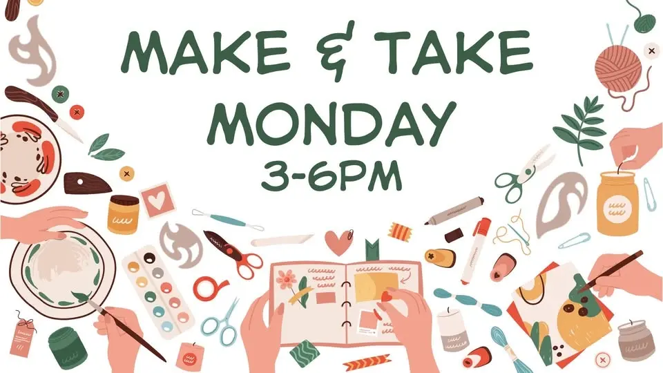 Make & Take Monday!