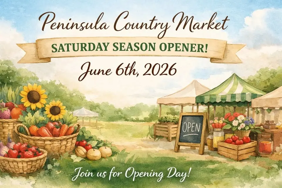 Peninsula Country Market - Every Saturday June 6-Oct 10th 9-1pm