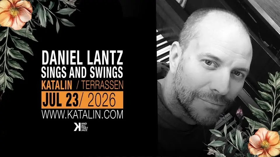 Daniel Lantz Sings and Swings I Katalins Terrass