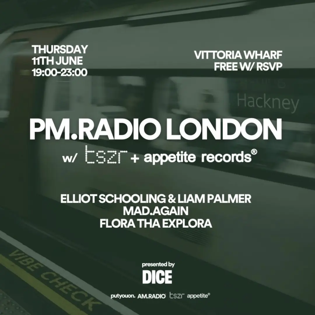 PM.RADIO LONDON, tszr & Appetite