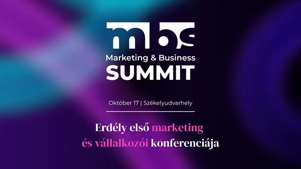 MARKETING & BUSINESS SUMMIT | Székelyudvarhely