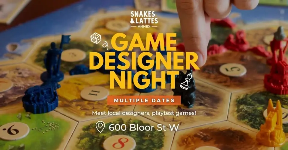 Board Game Designer Night - Snakes & Lattes Annex