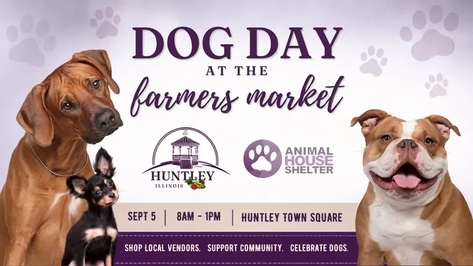 Dog Day at the Huntley Farmers Market!