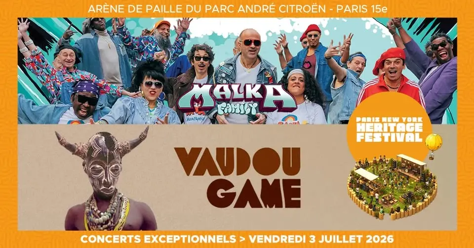 CONCERT VAUDOU GAME+MALKA FAMILY [PARIS NEW YORK HERITAGE FESTIVAL 2026]