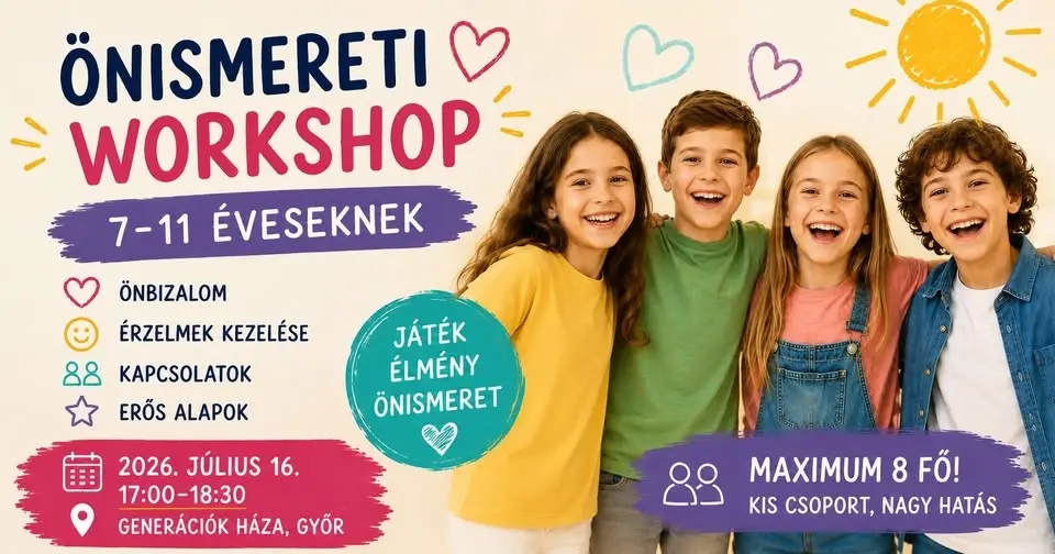 Önismeret Alapozó Workshop Gyerekeknek (7–11 év) - Győr 