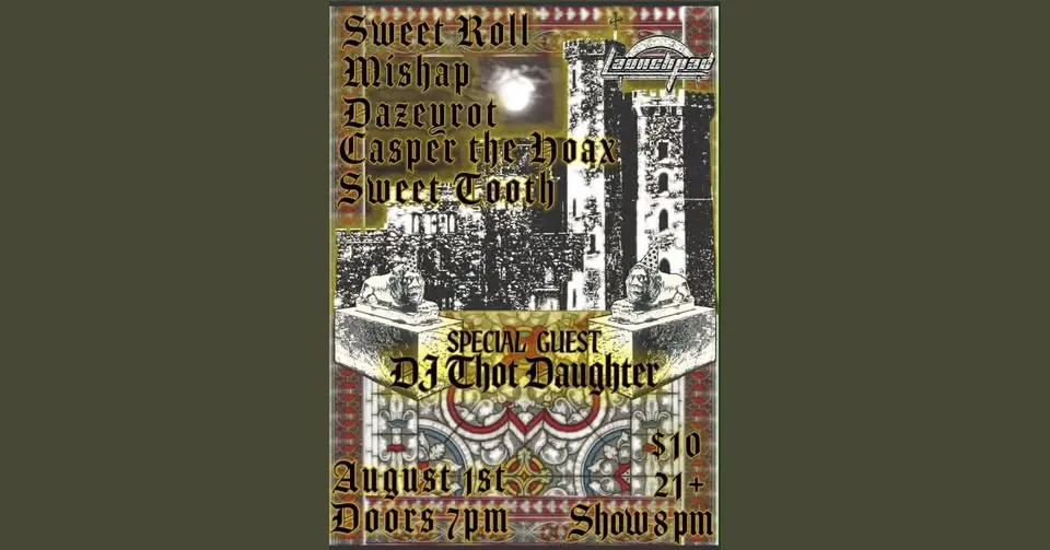 SWEET ROLL * MISHAP * DAZEYROT * CASPER THE HOAX * SWEET TOOTH