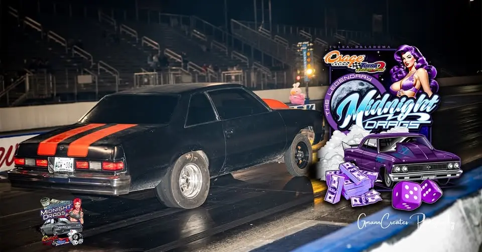 Tulsa’s Legendary Midnight Drags - August 1, 2026