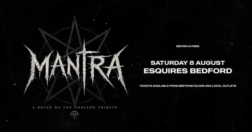 MANTRA - A Bring Me The Horizon Tribute - Sat 8th Aug - Bedford Esquires