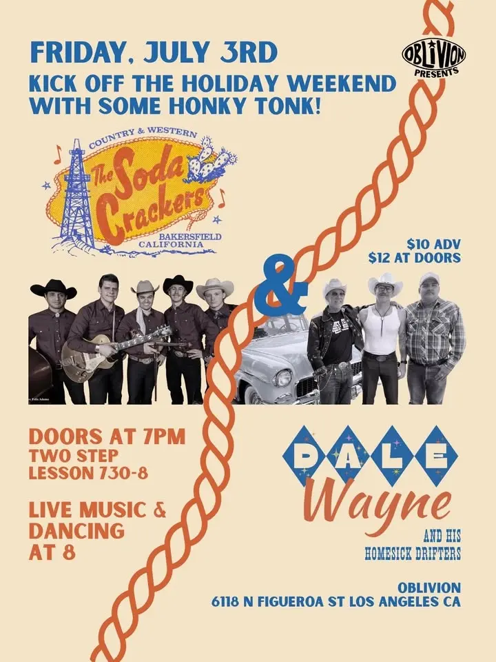 The Soda Crackers - Oblivion LA w/ Dale Wayne & His Homesick Drifters