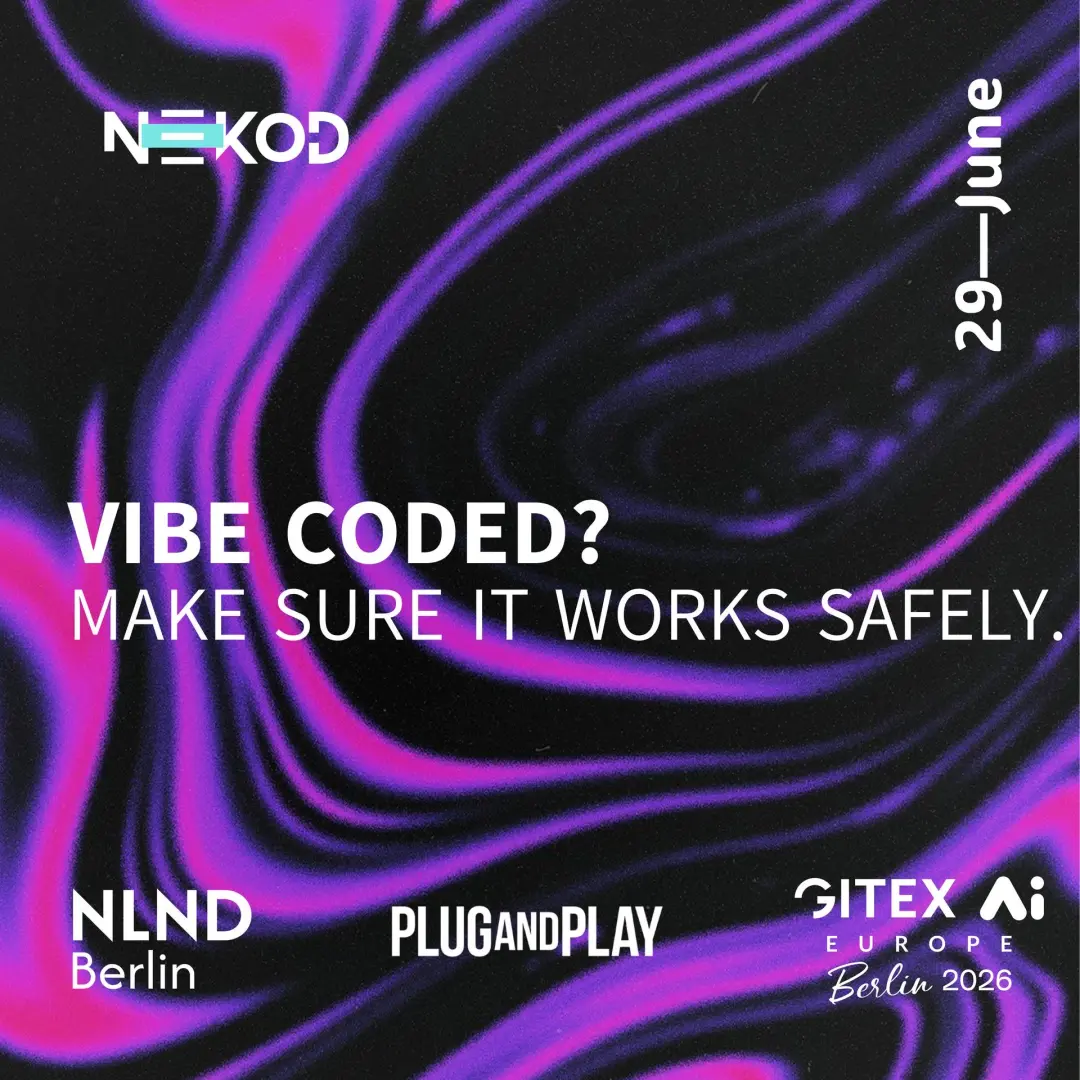 Quality scans for vibe coded apps by NEKOD | Plug&Play Gitex Side Event