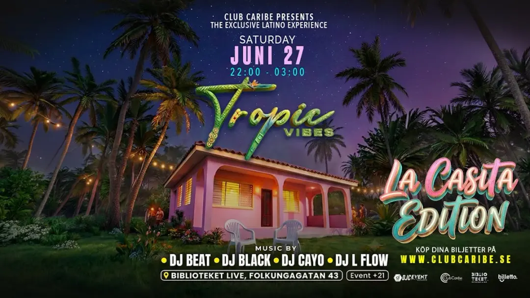 TROPIC VIBES - LA CASITA EDITON