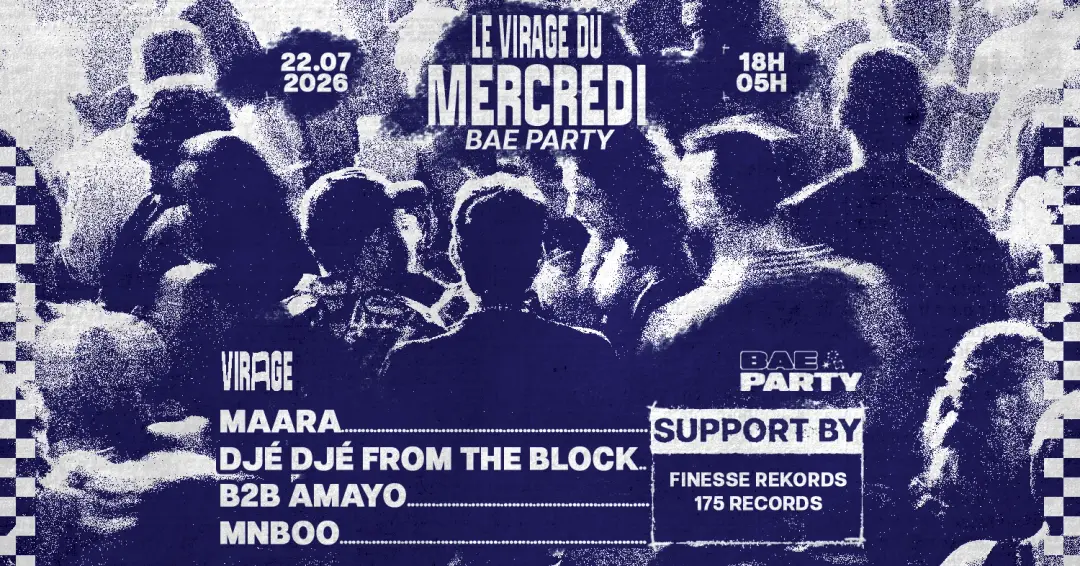 Maara, Djé Djé from the block: BAE Party x Le Virage du Mercredi 