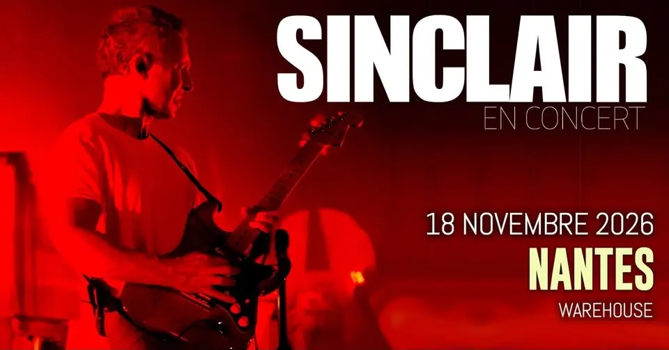 SINCLAIR en concert à Nantes !