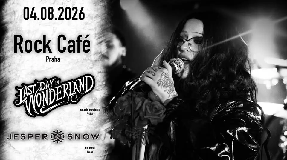 LAST DAY IN WONDERLAND //  JESPER SNOW  - ROCK CAFÉ