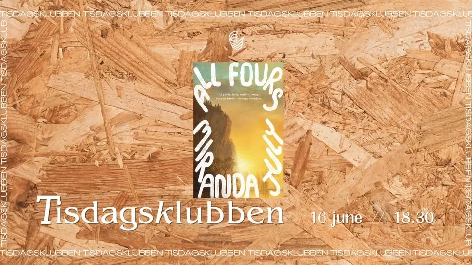 Tisdagsklubben: All Fours by Miranda July
