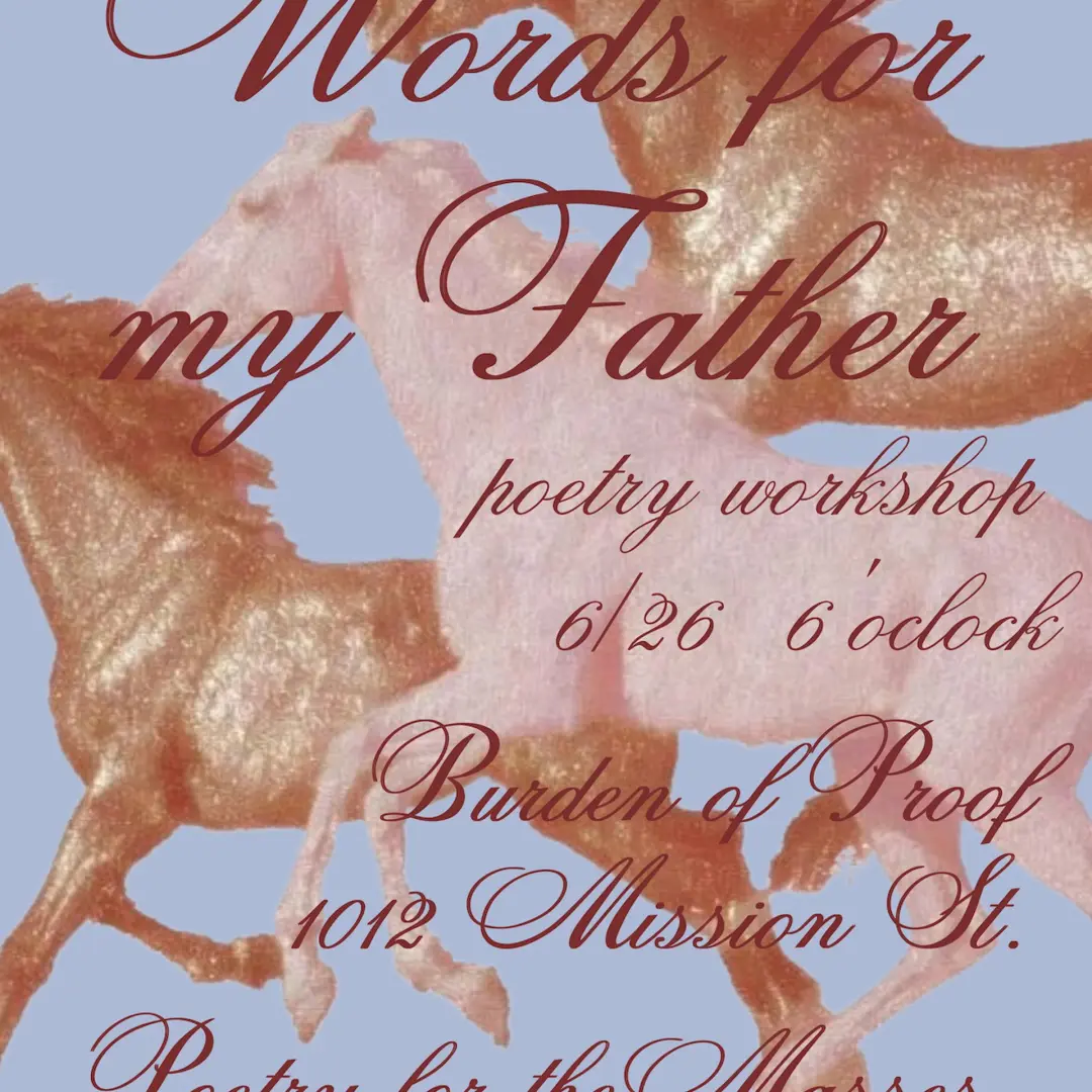 Words for My Father Poetry Workshop
