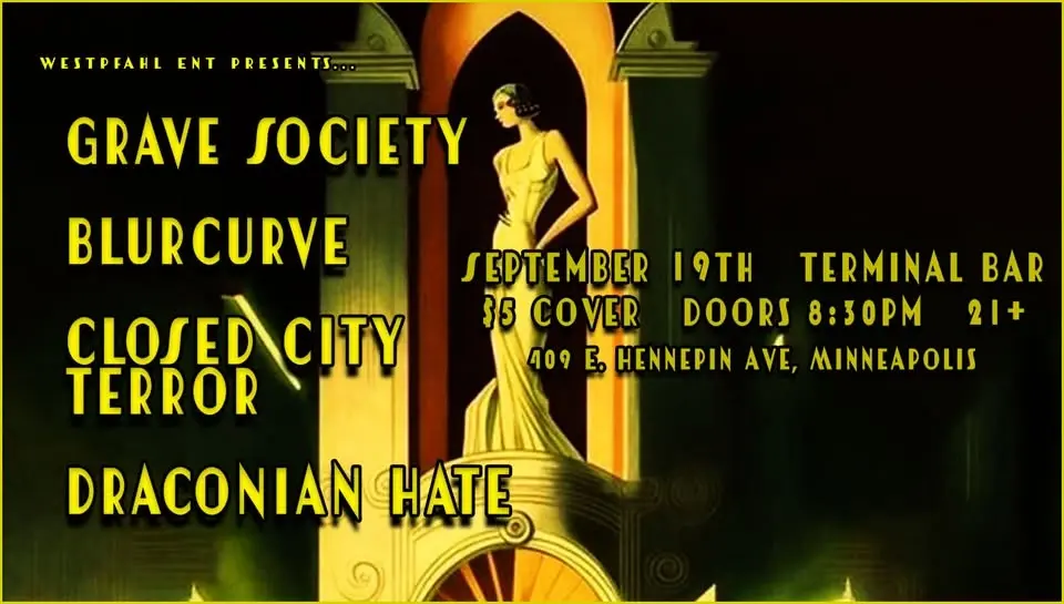 Grave Society with BlurCurve, Closed City Terror, and Draconian Hate!
