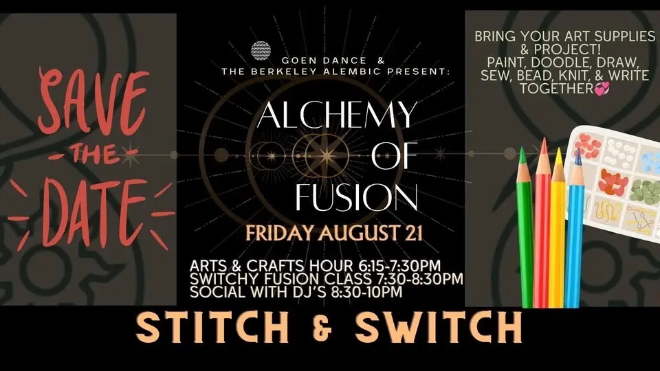 Alchemy of Fusion 🧵Stitch & Switch!↔️ Crafting/Drawing followed by a Switchy Class & Social!