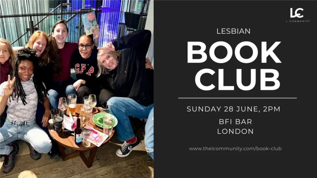 Lesbian Book Club (Women Only) the date is provisional (4 weeks later)