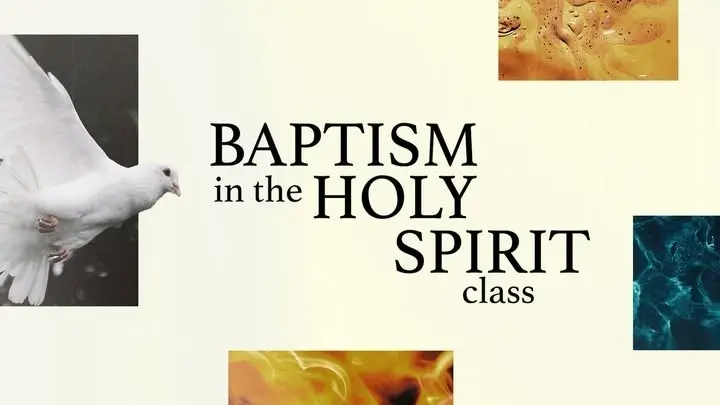 Baptism Of The Holy Spirit Class
