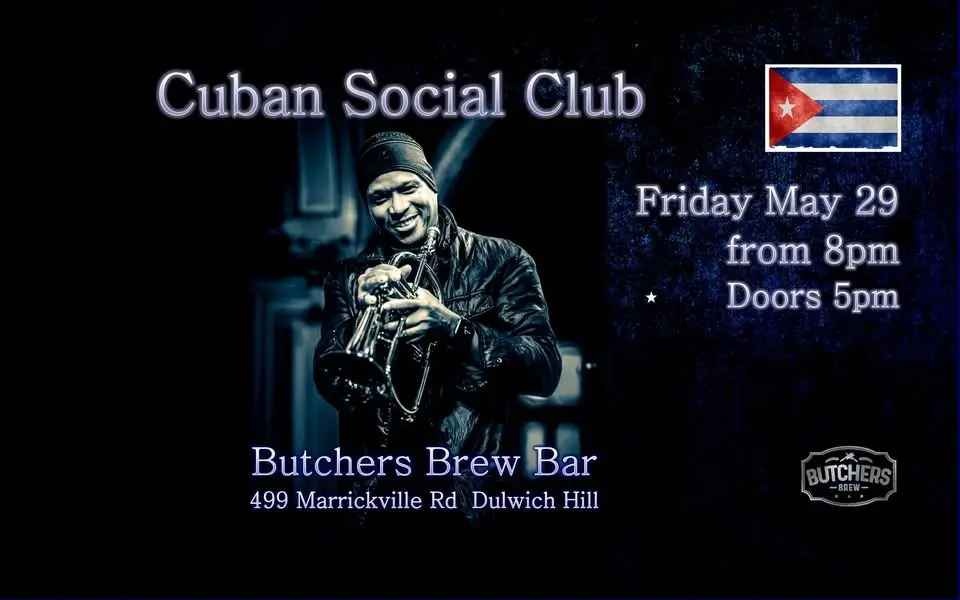 CUBAN SOCIAL CLUB - LIVE AT BUTCHERS BREW BAR!!