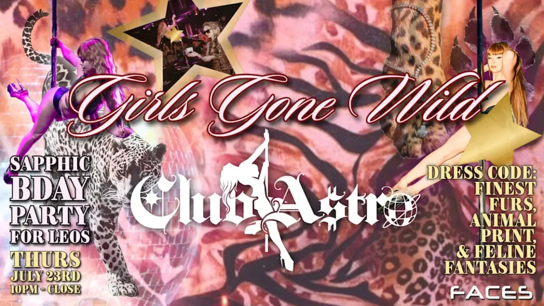 Club A$Tro Leo Party: Girls Gone Wild