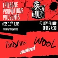 Tailbone Promotions presents: Wool + The Corvids & Swivel