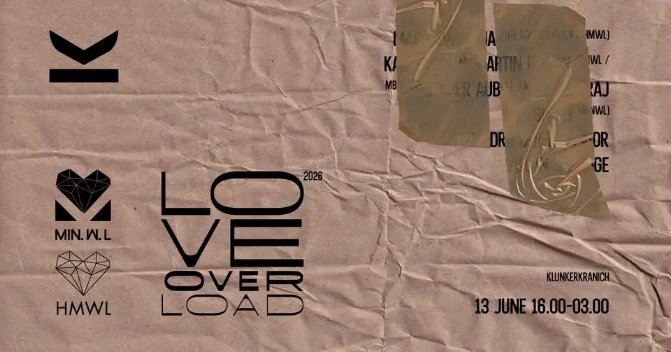 Love Overload - HMWL & MINWL label night Berlin