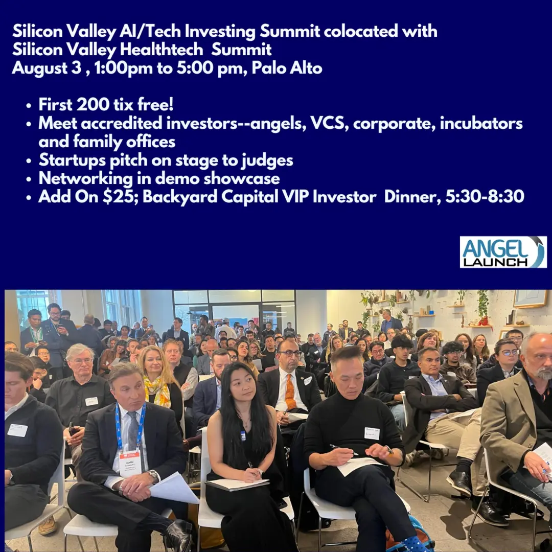 Silicon Valley AI/Tech Investing Summit---Attend or Pitch