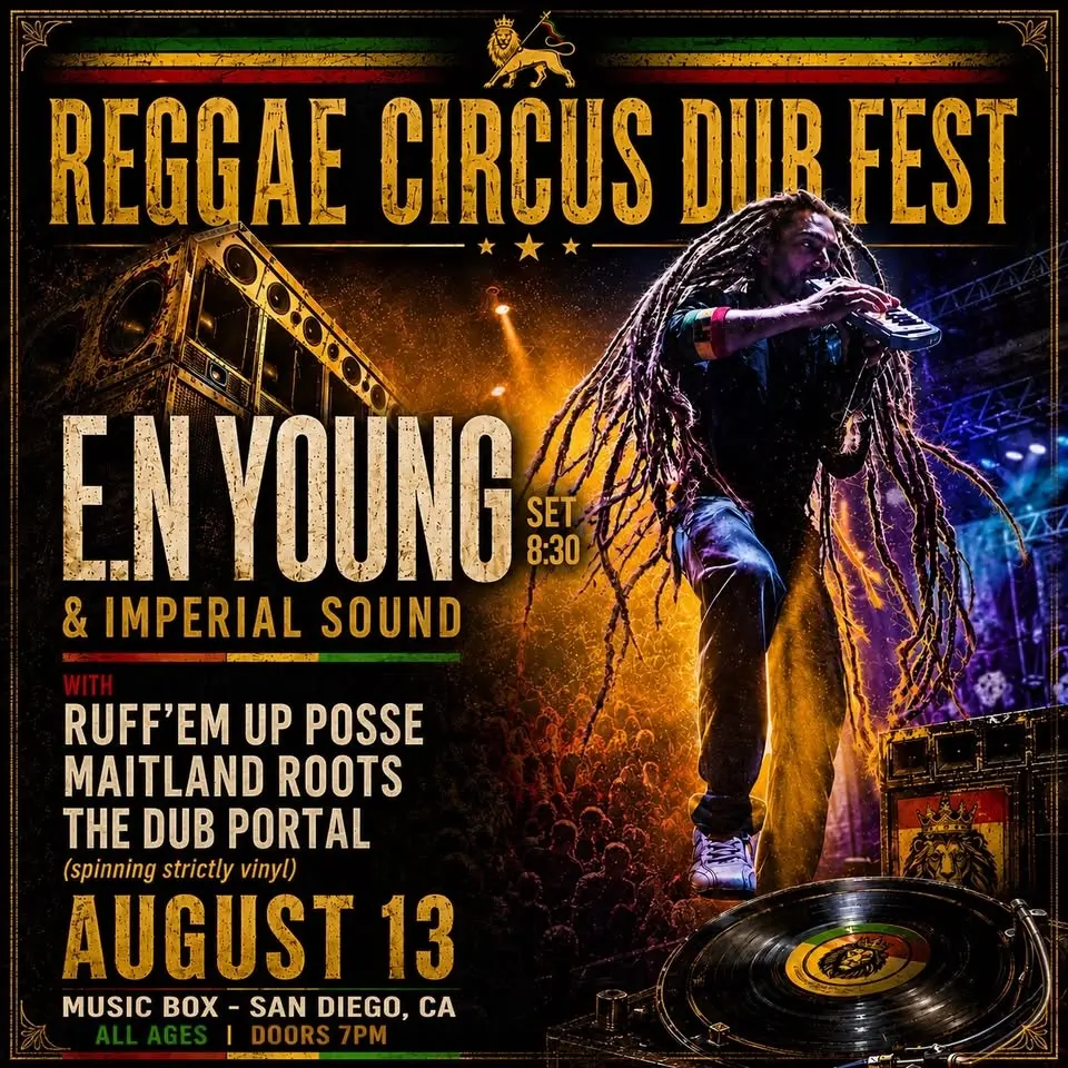 Reggae Circus Dub Fest with E.N Young