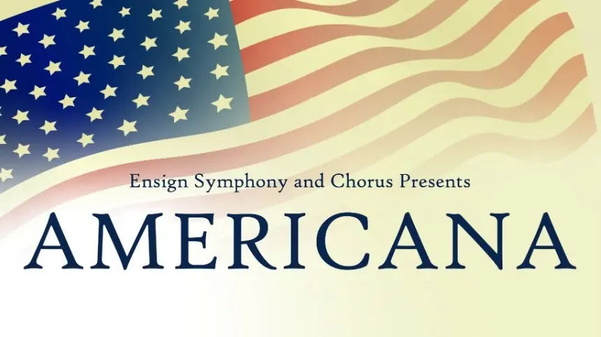 Americana - Ensign Symphony and Chorus