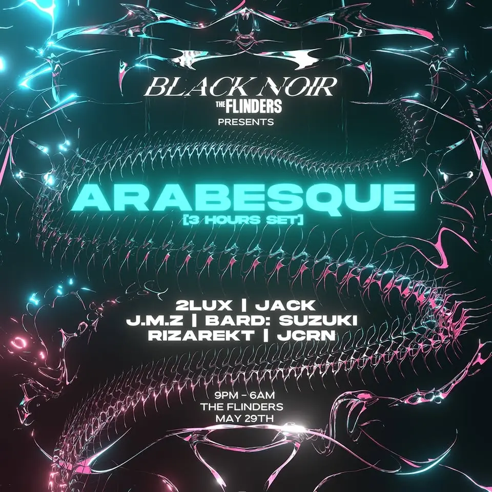 BLACK NOIR presents: ARABESQUE  [SYD]