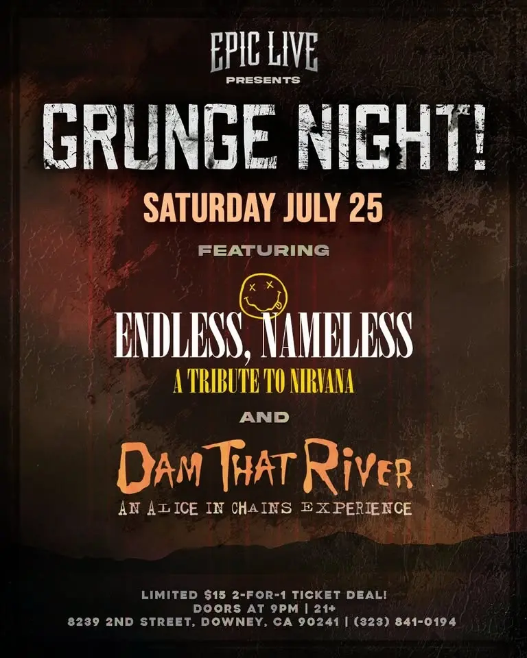 Grunge Night at Epic Live with Endless, Nameless (Nirvana Tribute) & Dam That River (AiC Tribute)