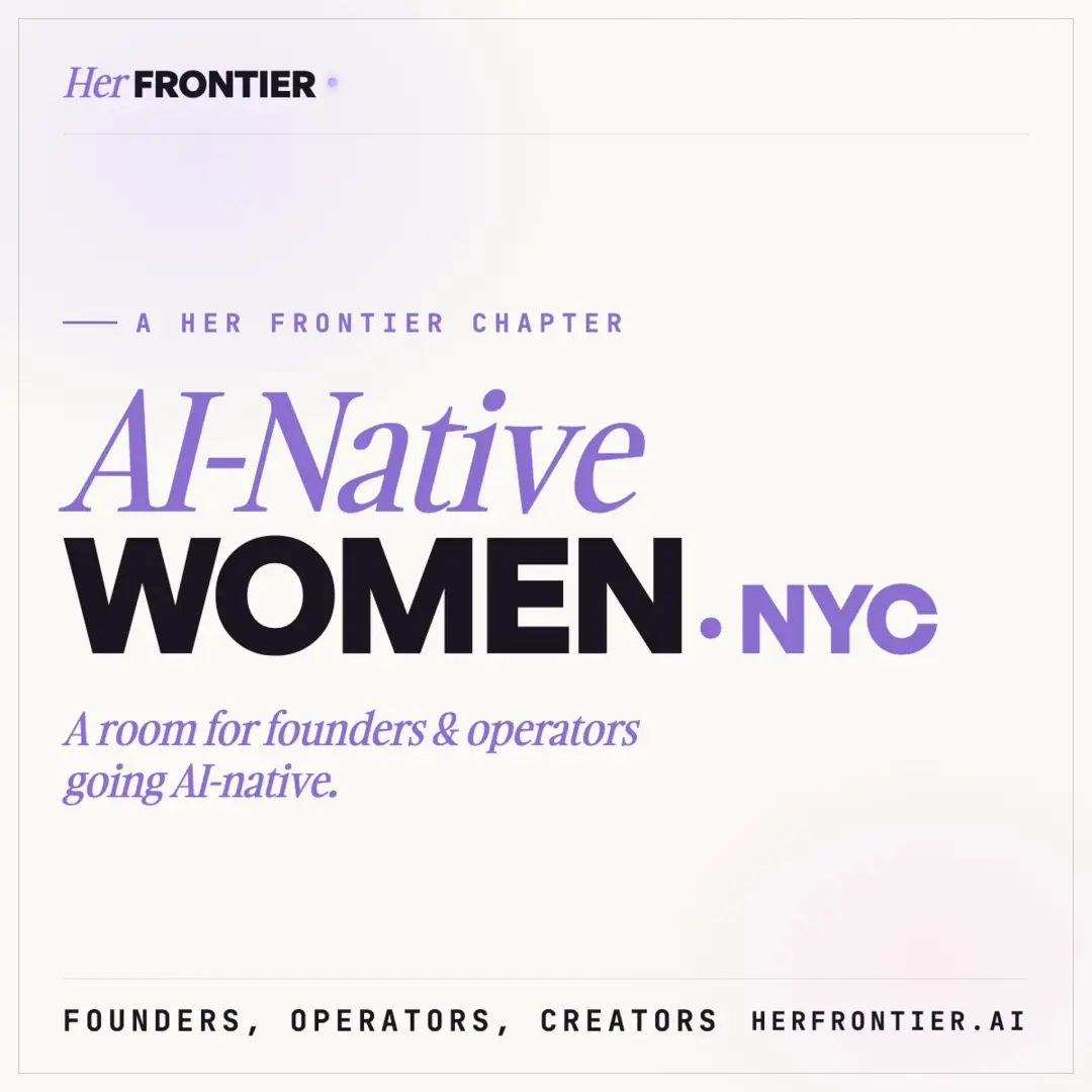 AI-Native Women · NYC: Build, Operate, Influence