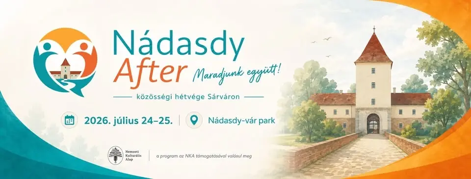 Nádasdy After Maradjunk együtt! - Közösségi hétvége Sárváron