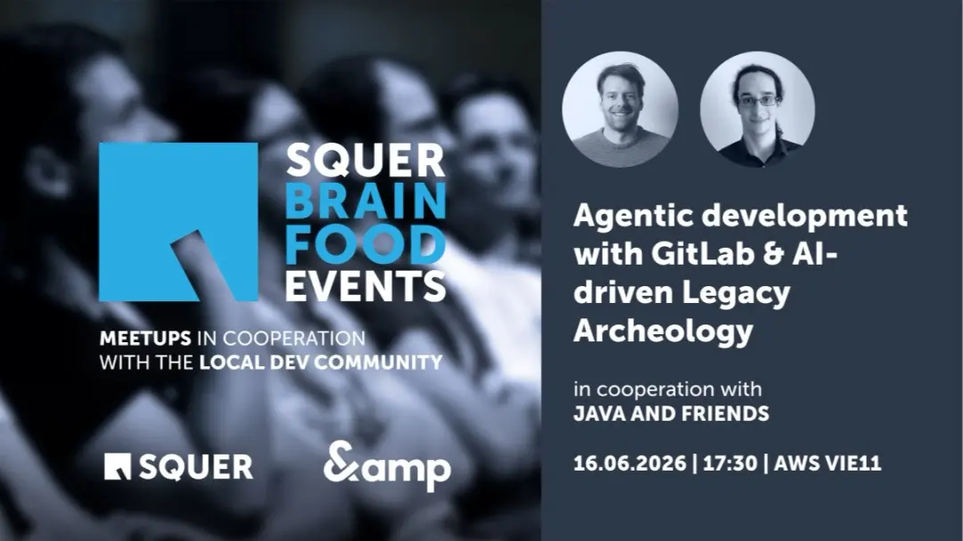 SQUER Brainfood Event: Agentic development with GitLab & AI Legacy Archeology