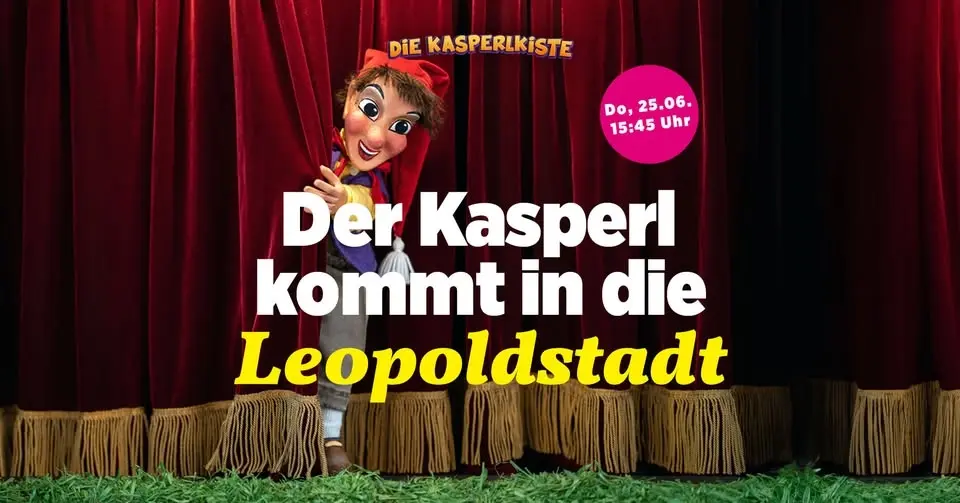 Der Kasperl kommt in die Leopoldstadt