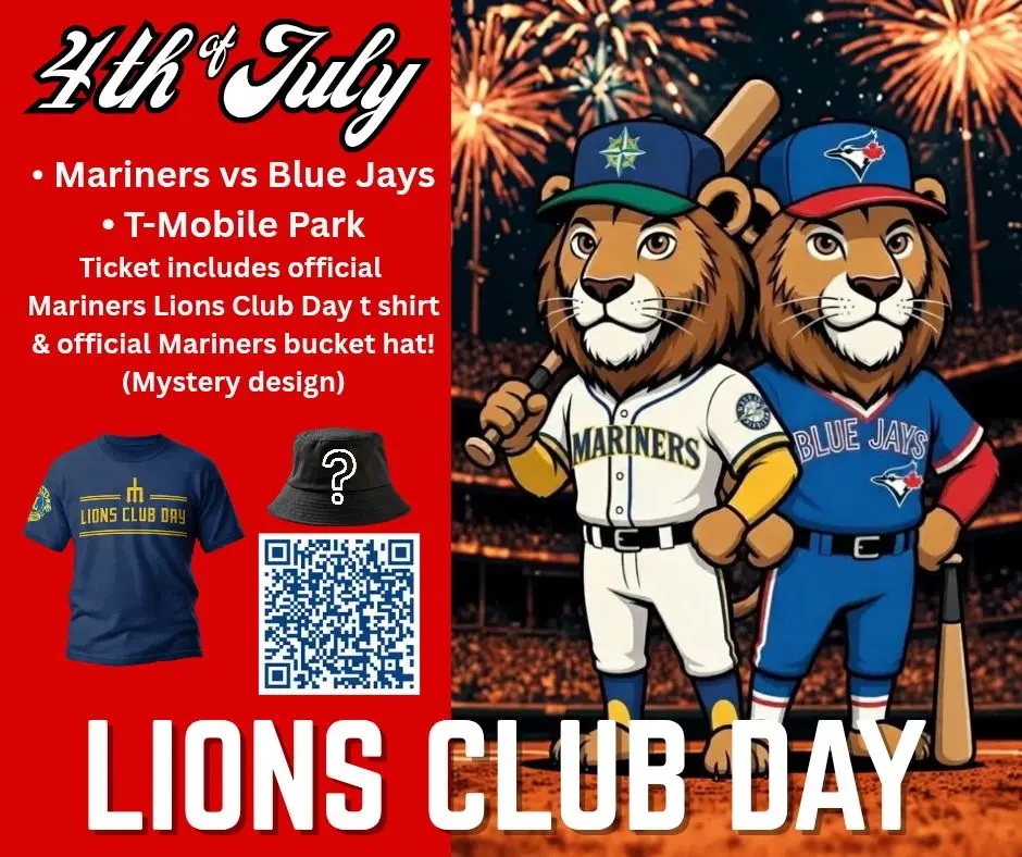 Lions Club Day “Invite-A-Friend” Night : Seattle Mariners VS Toronto Bluejays