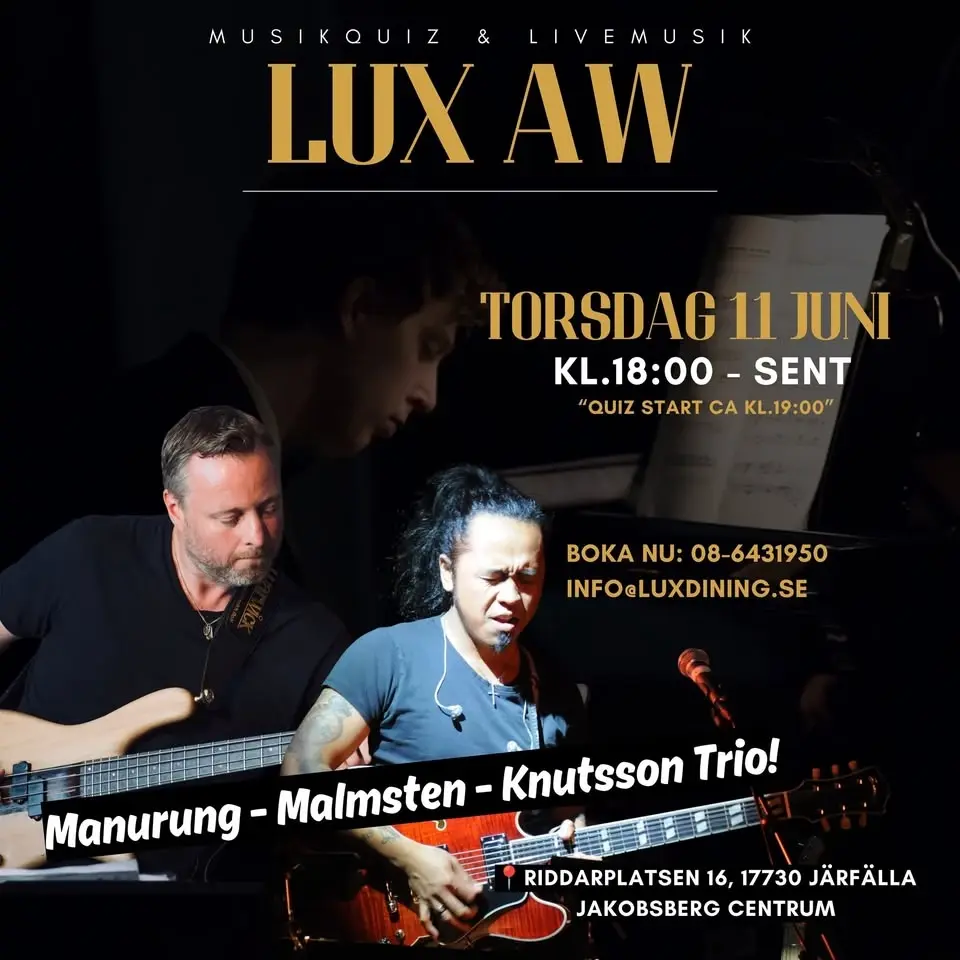 LUX AW med Manurung, Malmsten & Knutsson Trio! 🎶🍸