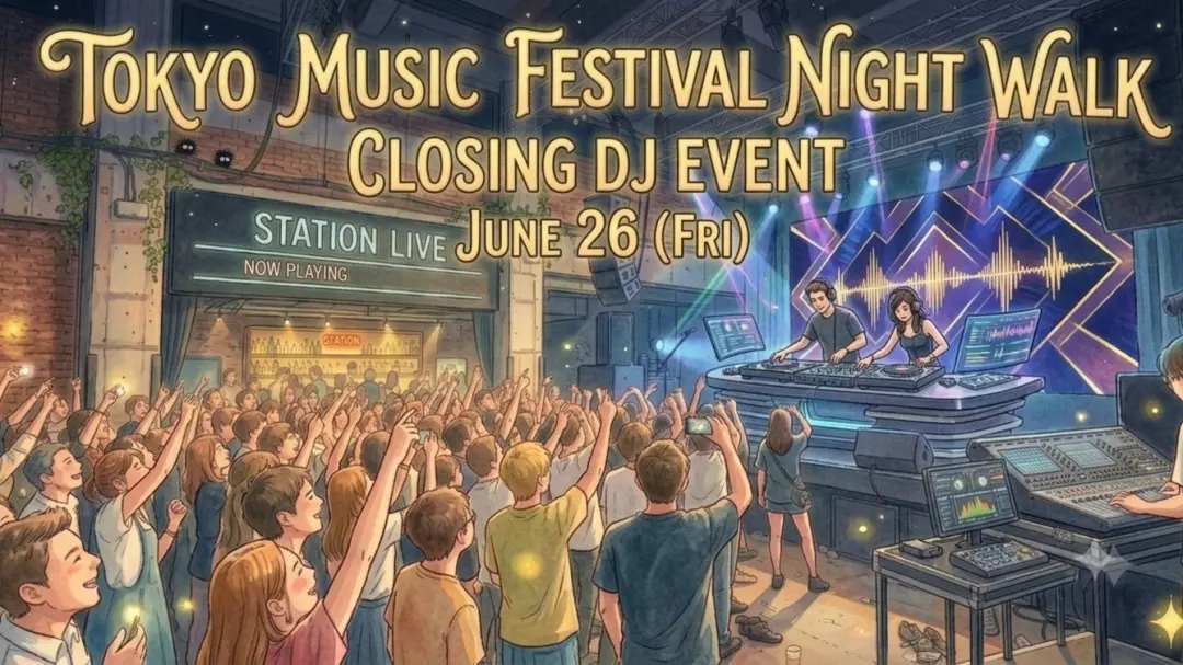🎸🎶 Tokyo Music Festival 🚶‍♂️🚶‍♀️ CLOSING DJ EVENT ✨